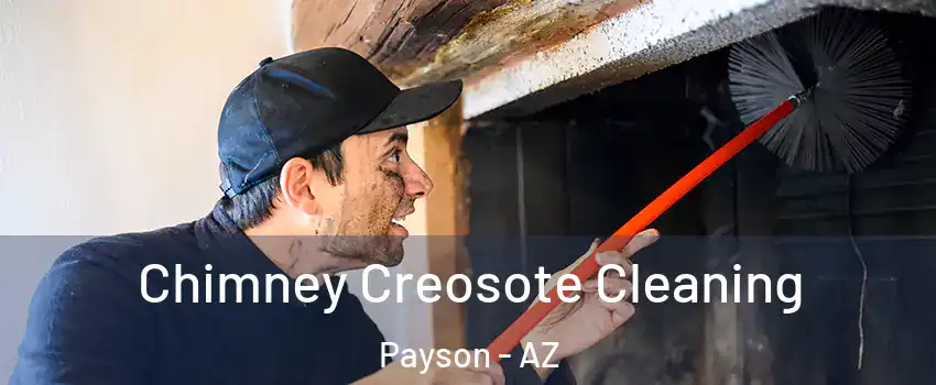  Chimney Creosote Cleaning Payson - AZ
