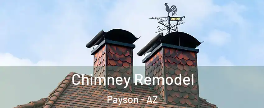  Chimney Remodel Payson - AZ