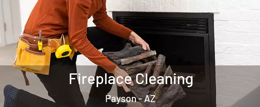  Fireplace Cleaning Payson - AZ