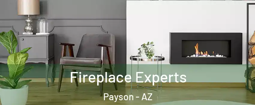  Fireplace Experts Payson - AZ