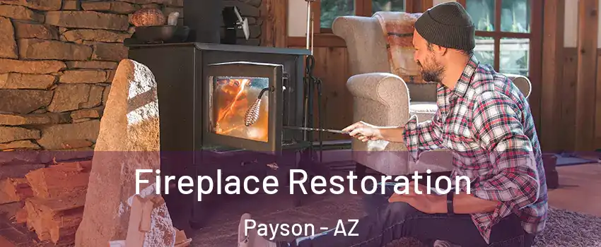  Fireplace Restoration Payson - AZ