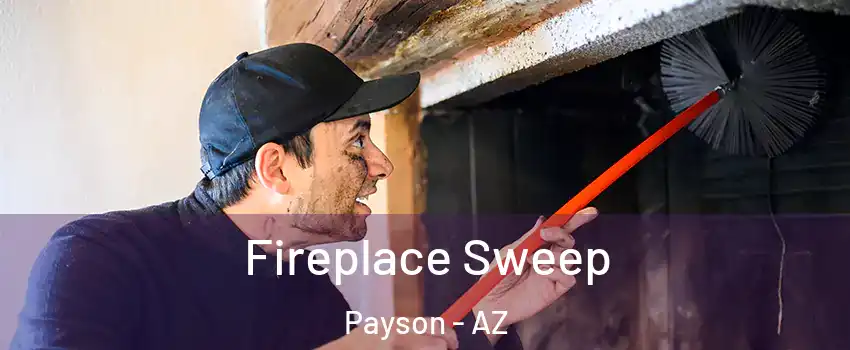  Fireplace Sweep Payson - AZ