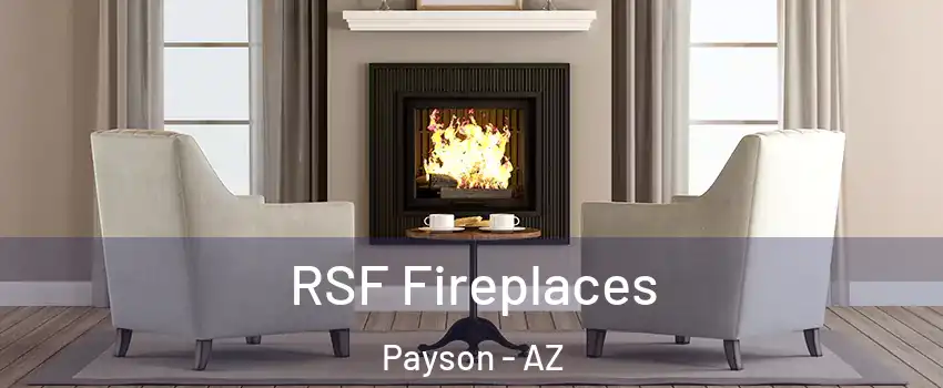  RSF Fireplaces Payson - AZ
