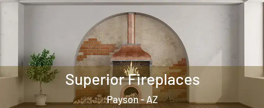  Superior Fireplaces Payson - AZ