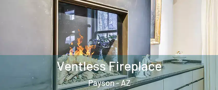  Ventless Fireplace Payson - AZ
